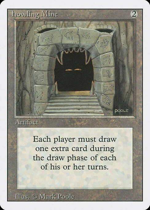 Howling Mine, carta Magic di tipo Artifact illustrata da Mark Poole
