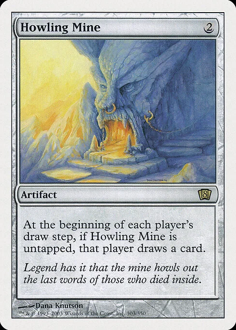 Howling Mine, carta Magic di tipo Artifact illustrata da Dana Knutson