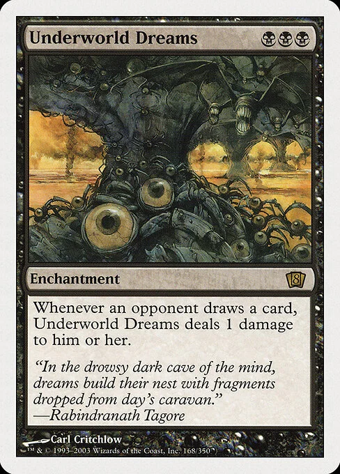 Underworld Dreams, carta Magic di tipo Enchantment illustrata da Carl Critchlow