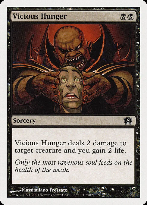 Vicious Hunger, carta Magic di tipo Sorcery illustrata da Massimiliano Frezzato
