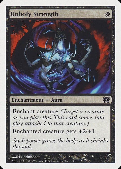 Unholy Strength, carta Magic di tipo Enchantment — Aura illustrata da Puddnhead