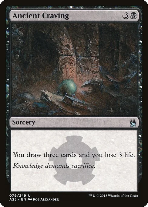 Ancient Craving, carta Magic di tipo Sorcery illustrata da Rob Alexander