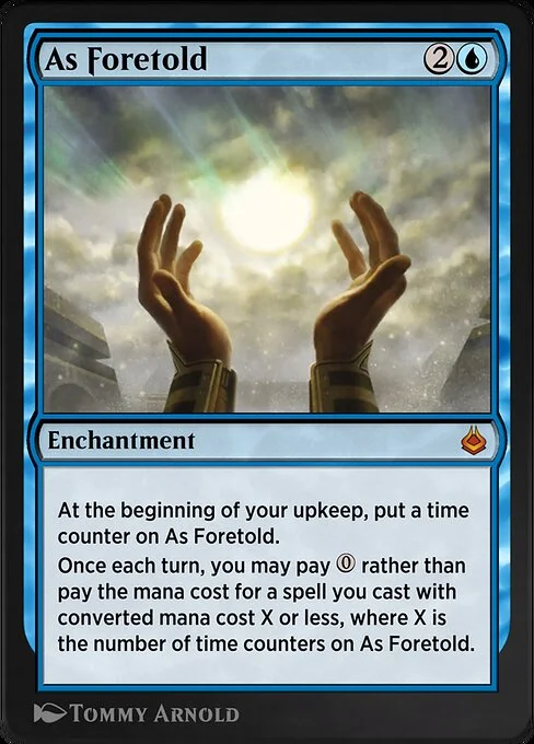 As Foretold, carta Magic di tipo Enchantment illustrata da Tommy Arnold