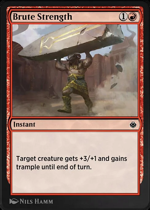 Brute Strength, carta Magic di tipo Instant illustrata da Nils Hamm