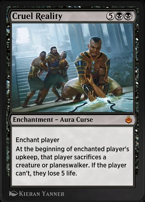 Cruel Reality, carta Magic di tipo Enchantment — Aura Curse illustrata da Kieran Yanner