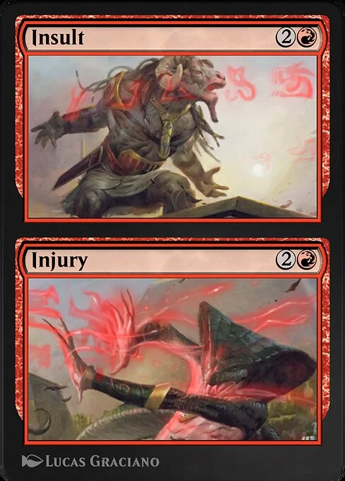 Insult // Injury, carta Magic di tipo Sorcery // Sorcery illustrata da Lucas Graciano