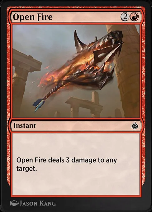 Open Fire, carta Magic di tipo Instant illustrata da Jason Kang