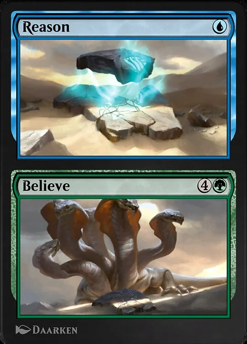 Reason // Believe, carta Magic di tipo Sorcery // Sorcery illustrata da Daarken