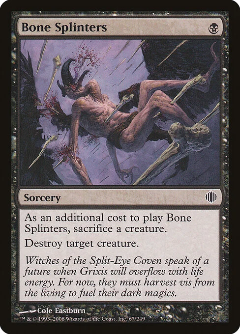 Bone Splinters, carta Magic di tipo Sorcery illustrata da Cole Eastburn
