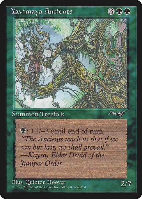 Yavimaya Ancients, carta Magic di tipo Creature — Treefolk illustrata da Quinton Hoover