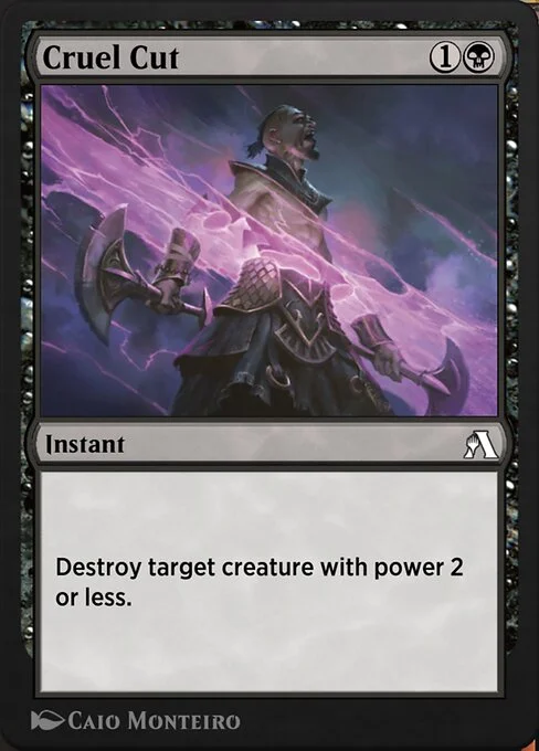 Cruel Cut, carta Magic di tipo Instant illustrata da Caio Monteiro