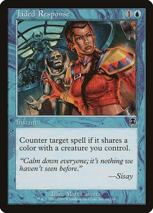 Jaded Response, carta Magic di tipo Instant illustrata da Matt Cavotta