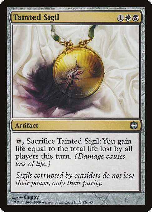 Tainted Sigil, carta Magic di tipo Artifact illustrata da Chippy