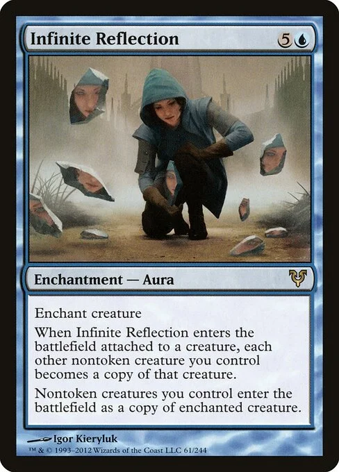Infinite Reflection, carta Magic di tipo Enchantment — Aura illustrata da Igor Kieryluk