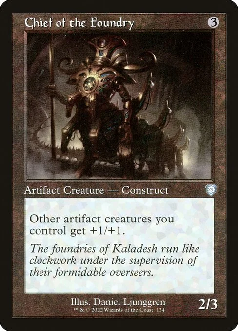 Chief of the Foundry, carta Magic di tipo Artifact Creature — Construct illustrata da Daniel Ljunggren