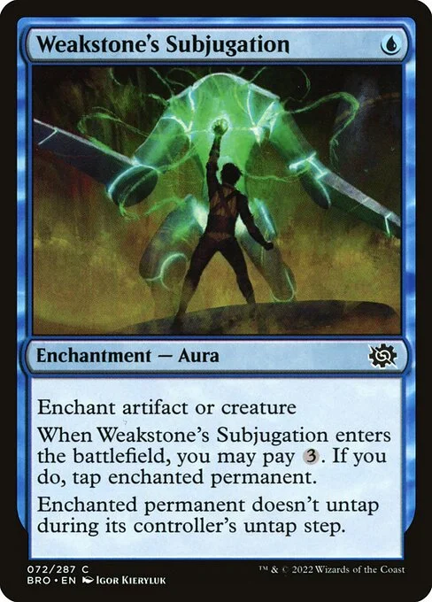 Weakstone's Subjugation, carta Magic di tipo Enchantment — Aura illustrata da Igor Kieryluk