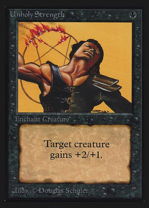 Unholy Strength, carta Magic di tipo Enchantment — Aura illustrata da Douglas Shuler