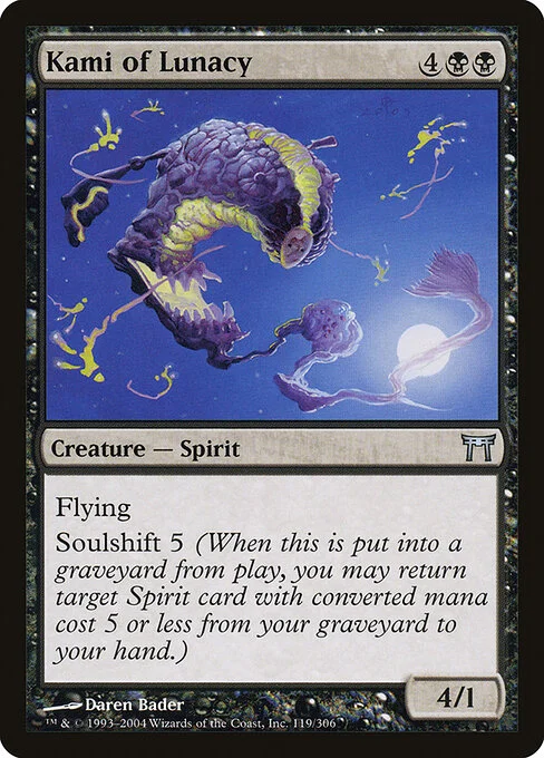 Kami of Lunacy, carta Magic di tipo Creature — Spirit illustrata da Daren Bader