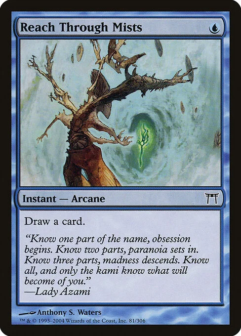 Reach Through Mists, carta Magic di tipo Instant — Arcane illustrata da Anthony S. Waters