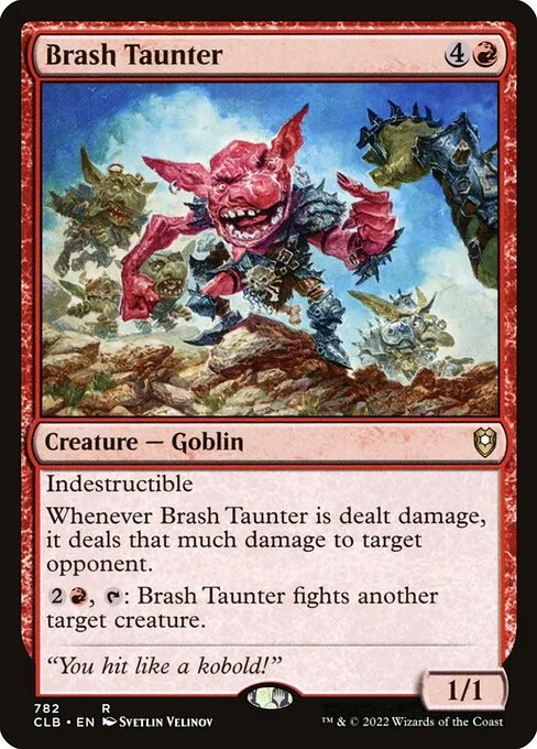 Brash Taunter, carta Magic di tipo Creature — Goblin illustrata da Svetlin Velinov