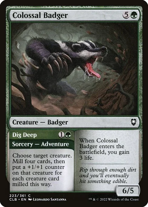 Colossal Badger // Dig Deep, carta Magic di tipo Creature — Badger // Sorcery — Adventure illustrata da Leonardo Santanna