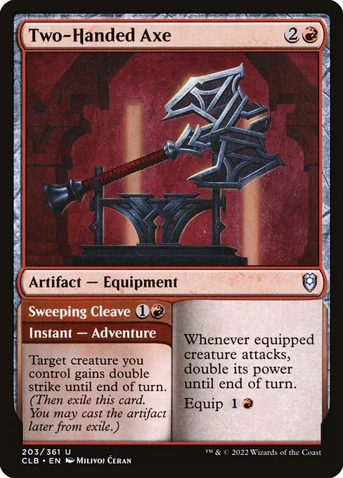 Two-Handed Axe // Sweeping Cleave, carta Magic di tipo Artifact — Equipment // Instant — Adventure illustrata da Milivoj Ćeran