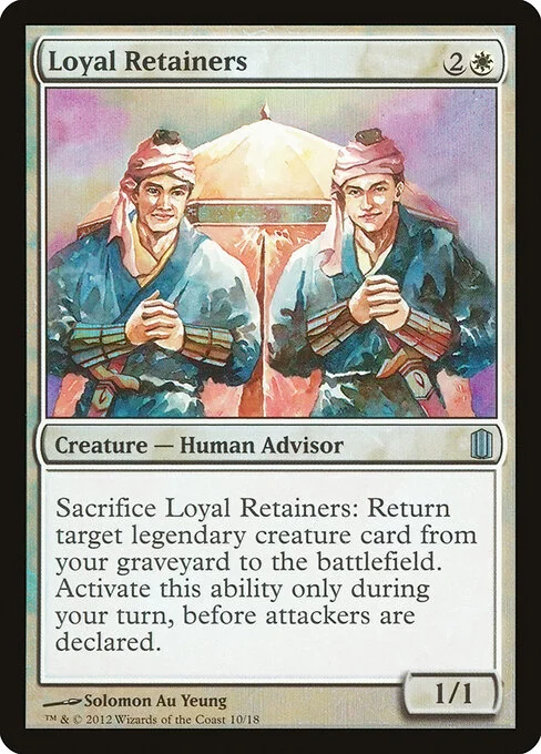 Loyal Retainers, carta Magic di tipo Creature — Human Advisor illustrata da Solomon Au Yeung