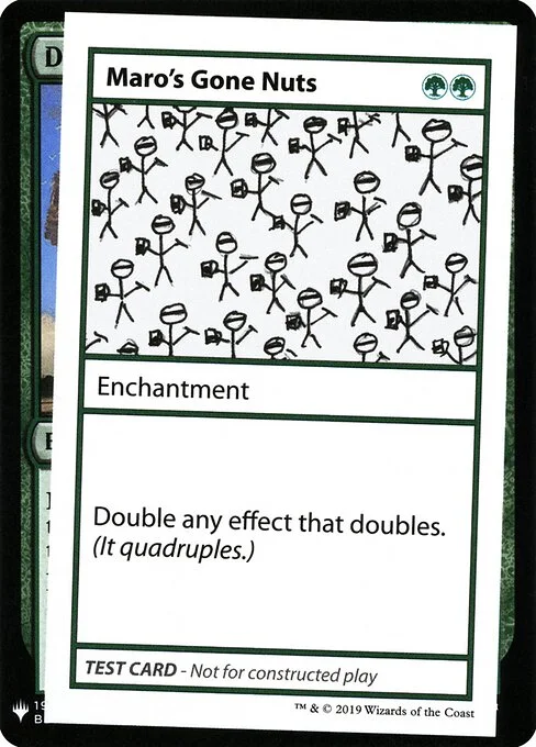 Maro's Gone Nuts, carta Magic di tipo Enchantment illustrata da Mark Rosewater
