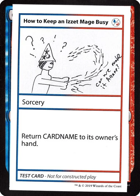 How to Keep an Izzet Mage Busy, carta Magic di tipo Sorcery illustrata da Scott Van Essen