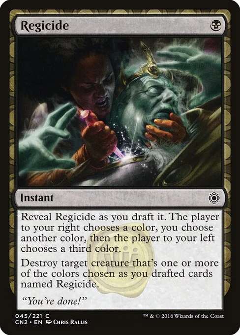 Regicide, carta Magic di tipo Instant illustrata da Chris Rallis