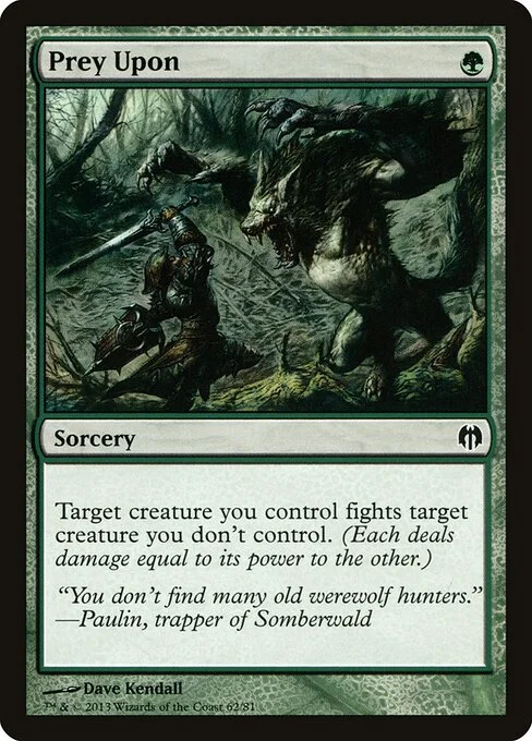 Prey Upon, carta Magic di tipo Sorcery illustrata da Dave Kendall