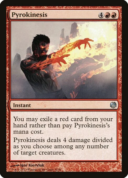 Pyrokinesis, carta Magic di tipo Instant illustrata da Igor Kieryluk