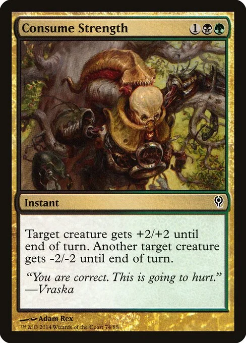 Consume Strength, carta Magic di tipo Instant illustrata da Adam Rex