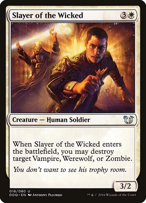 Slayer of the Wicked, carta Magic di tipo Creature — Human Soldier illustrata da Anthony Palumbo