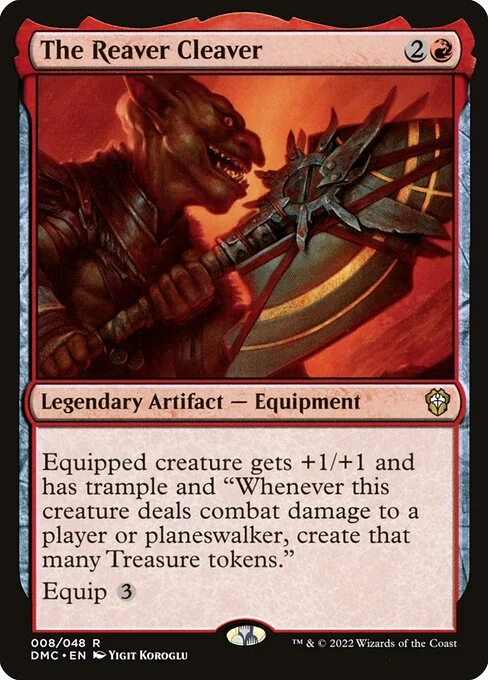 The Reaver Cleaver, carta Magic di tipo Legendary Artifact — Equipment illustrata da Yigit Koroglu