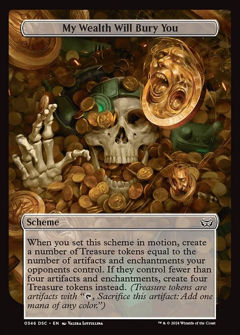 My Wealth Will Bury You, carta Magic di tipo Scheme illustrata da Valera Lutfullina