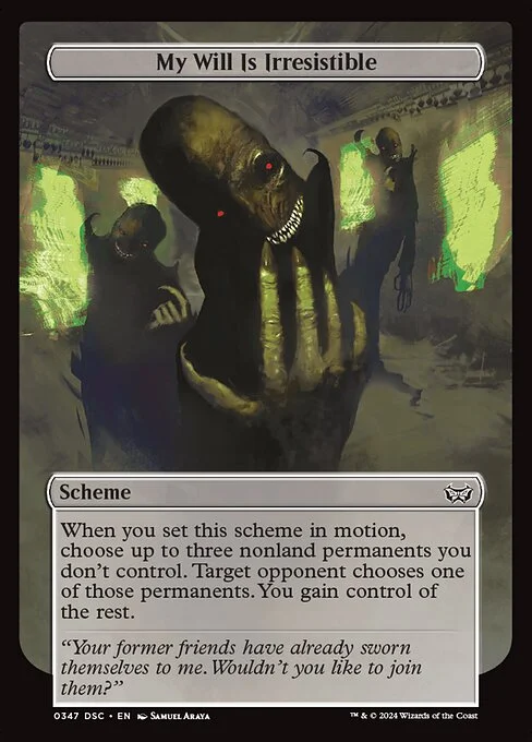 My Will Is Irresistible, carta Magic di tipo Scheme illustrata da Samuel Araya