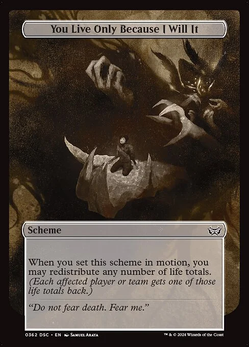 You Live Only Because I Will It, carta Magic di tipo Scheme illustrata da Samuel Araya