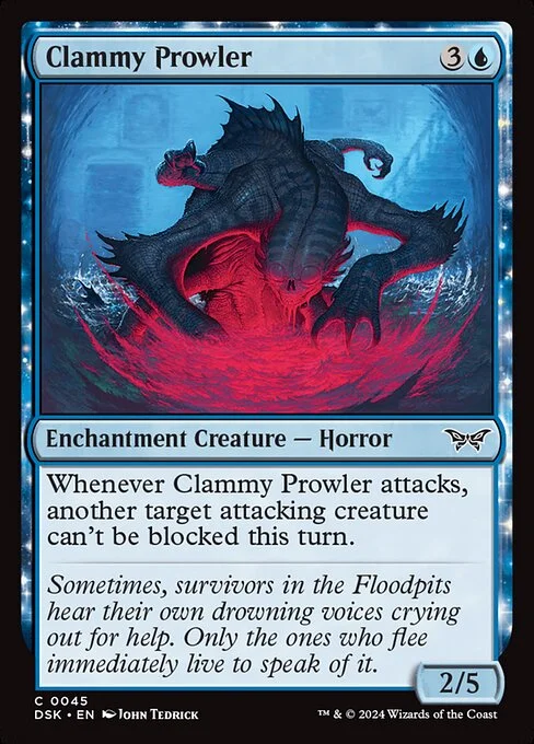 Clammy Prowler, carta Magic di tipo Enchantment Creature — Horror illustrata da John Tedrick