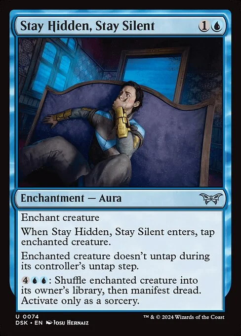 Stay Hidden, Stay Silent, carta Magic di tipo Enchantment — Aura illustrata da Josu Hernaiz