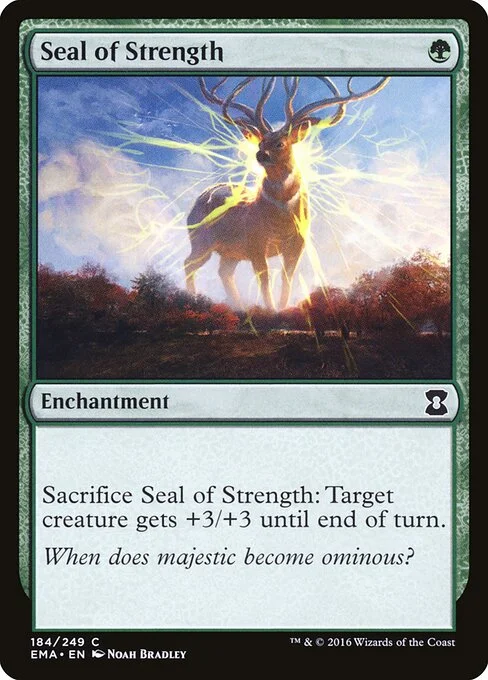 Seal of Strength, carta Magic di tipo Enchantment illustrata da Noah Bradley
