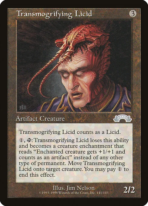 Transmogrifying Licid, carta Magic di tipo Artifact Creature — Licid illustrata da Jim Nelson