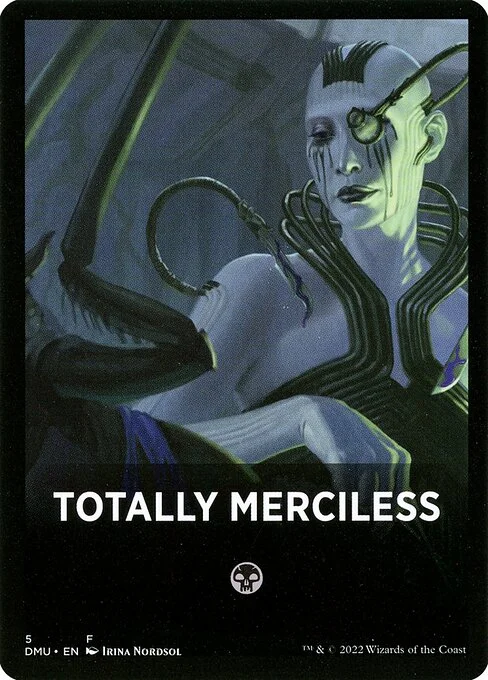 Totally Merciless, carta Magic di tipo Card illustrata da Irina Nordsol