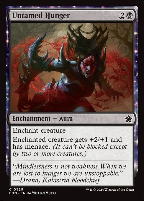 Untamed Hunger, carta Magic di tipo Enchantment — Aura illustrata da Willian Murai