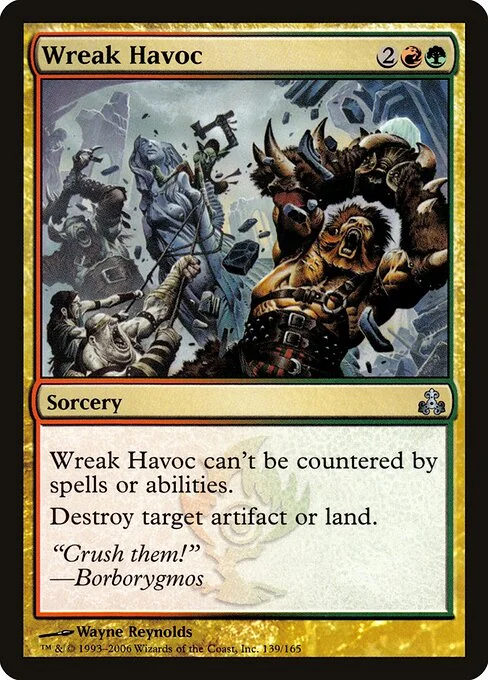 Wreak Havoc, carta Magic di tipo Sorcery illustrata da Wayne Reynolds