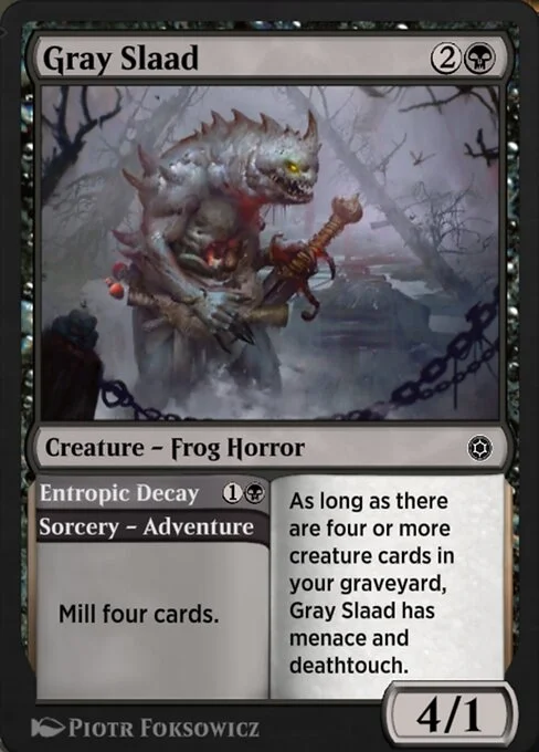 Gray Slaad // Entropic Decay, carta Magic di tipo Creature — Frog Horror // Sorcery — Adventure illustrata da Piotr Foksowicz