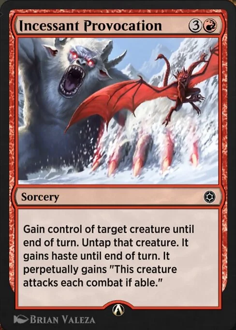Incessant Provocation, carta Magic di tipo Sorcery illustrata da Brian Valeza
