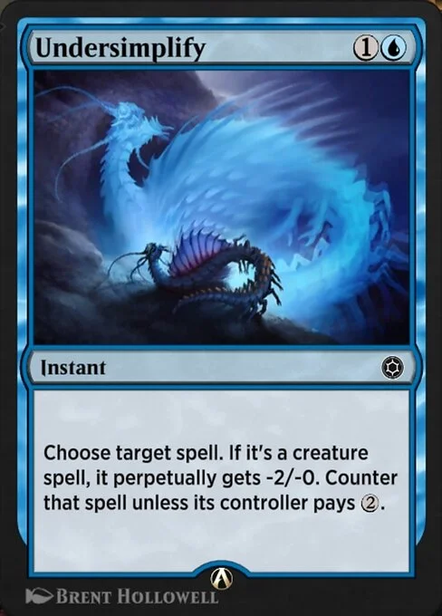 Undersimplify, carta Magic di tipo Instant illustrata da Brent Hollowell