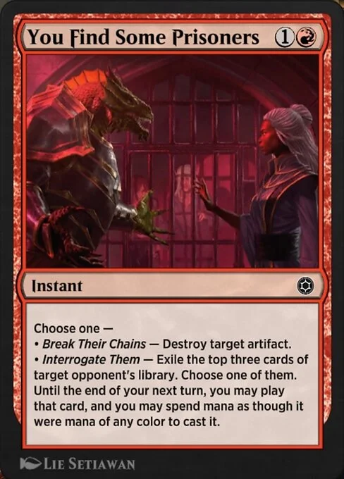 You Find Some Prisoners, carta Magic di tipo Instant illustrata da Lie Setiawan