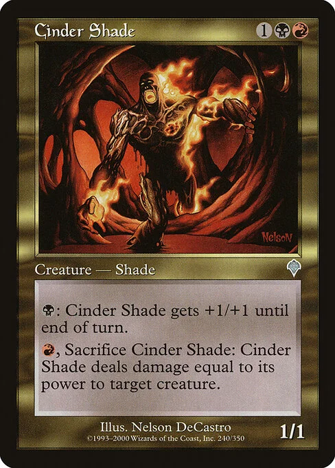 Cinder Shade, carta Magic di tipo Creature — Shade illustrata da Nelson DeCastro